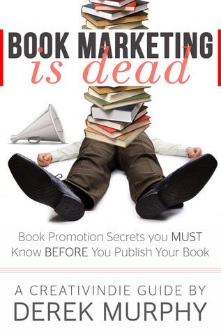 Book Review: Book Marketing Is Dead