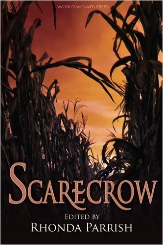 Book Rec: SCARECROW edited by Rhonda Parrish