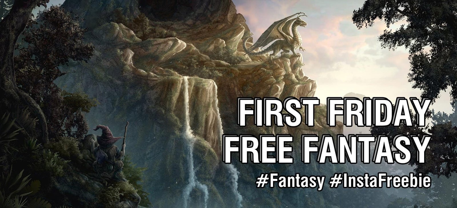 First Friday Free Fantasy
