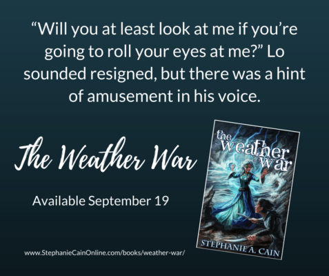 Shareable quote from The Weather War by Stephanie A. Cain