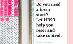 Picture of a kanban board with a quote: Do you need a fresh start? Let HB90 help you reset and take control.